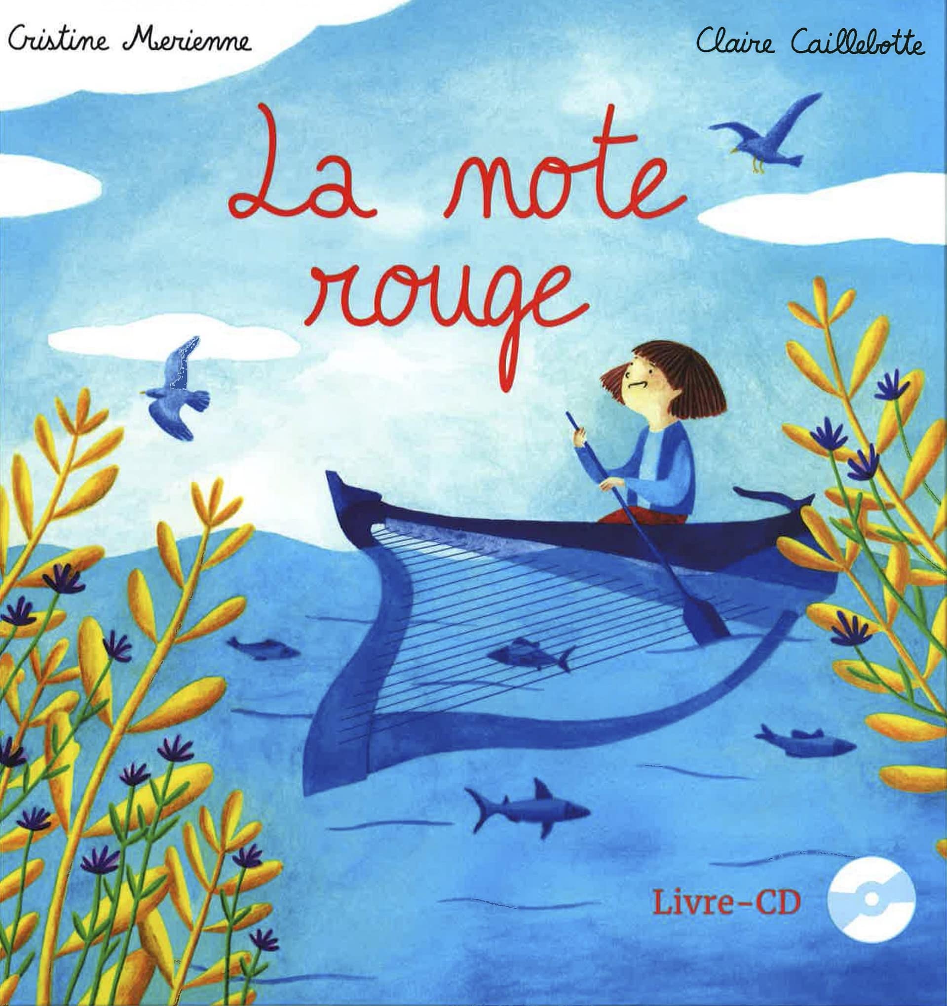 Christine MERIENNE et Claire CAILLEBOTTE : La note rouge (livre-CD)
