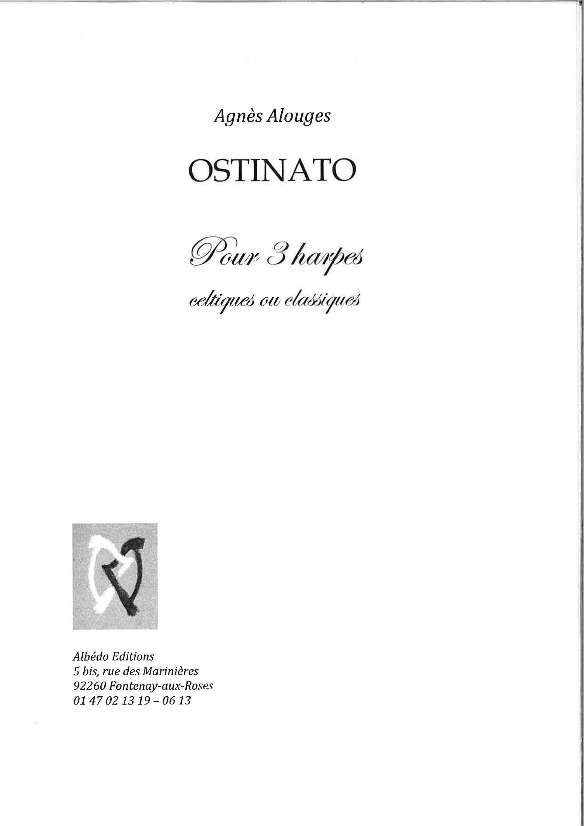 ALOUGES Agnes : Ostinato pour 3 harpes (pedales ou celtiques)