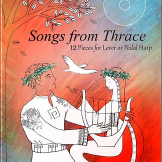 ALEXANDROVA Elitsa : Songs from Thrace (12 pieces for lever or pedal harp)