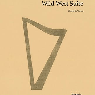 CURCIO Stephanie : Wild West Suite, Pedalharfen-Trio