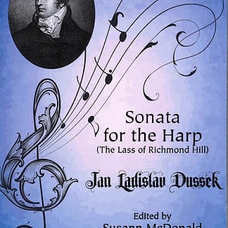 DUSSEK J.L. : Sonata for the Harp (The Lass of Richmond Hill)