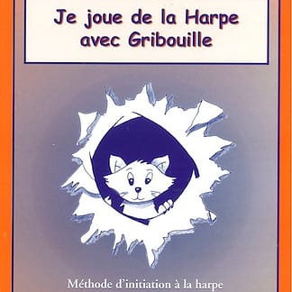 FROUVELLE Isabelle : Je Joue de la Harpe avec Gribouille