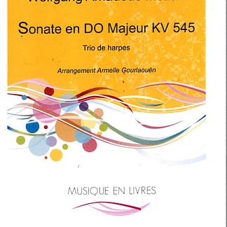 MOZART W.A. : Sonate C-Dur KV 545, Trio für Pedalharfe/Hakenharfe, Arr. GOURLAOUE