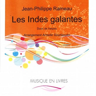 GOURLAOUEN A. : Les Indes Galantes (J.Philippe Rameau) (PH)
