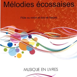 GOURLAOUEN A. : 3 Melodies Ecossaises, für Flöte/Violine und Harfe