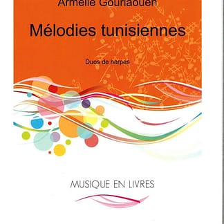 GOURLAOUEN Armelle : Melodies Tunisiennes Airs Malouf, Escadra