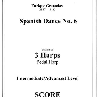 GRANADOS Enrique : Spanish Dance n°6, für 3 Pedalharfen (mittleres/fortgeschrittenes Niveau)