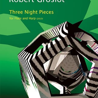 GROSLOT Robert : Three Night Pieces, für Flöte und Harfe