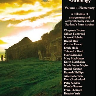 The Scottish Harp Anthology volume 1 - Elementary / edited by Ailie Robertson