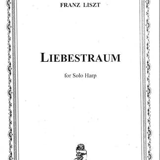 LISZT Franz : Liebestraum, für Harfe solo - REF.195