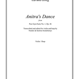 GRIEG EDVARD: Anitra's Dance, Bearbeitung von Nandor und Katrina Szederkenyi für Violine und Harfe