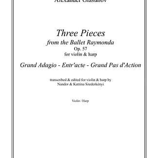GLASUNOV, Alexander: Three Pieces, Bearbeitung von Nandor und Katrina Szederkenyi für Violine und Harfe