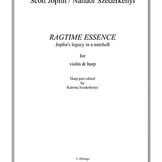 JOPLIN Scott : Ragtime Essence, Bearbeitung von Nandor Szederkenyi für Violine und Harfe