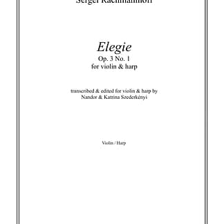 RACHMANINOFF Sergei : Elegie, transcription de Nandor et Katrina Szederkenyi pour violon et harpe