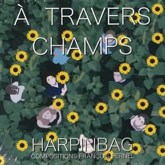Harp In Bag : À travers champs
