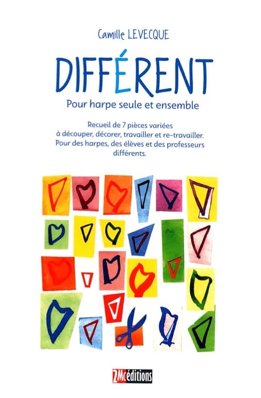 LEVECQUE Camille: Différent for harp solo and harp ensembles