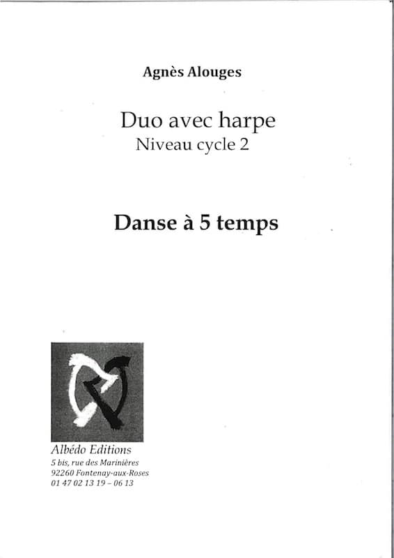 ALOUGES Agnes : Danse a 5 temps, für 2 Harfen, Violine, Cello, oder Klarinette und Bassklarinette