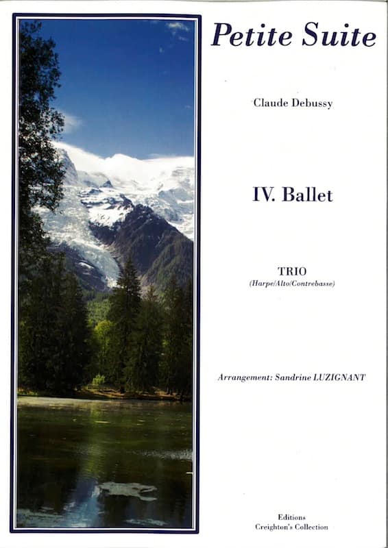 DEBUSSY Claude : Petite Suite IV. Ballet - transcr. pour harpe, alto et contrebasse par Sandrine Luzignant