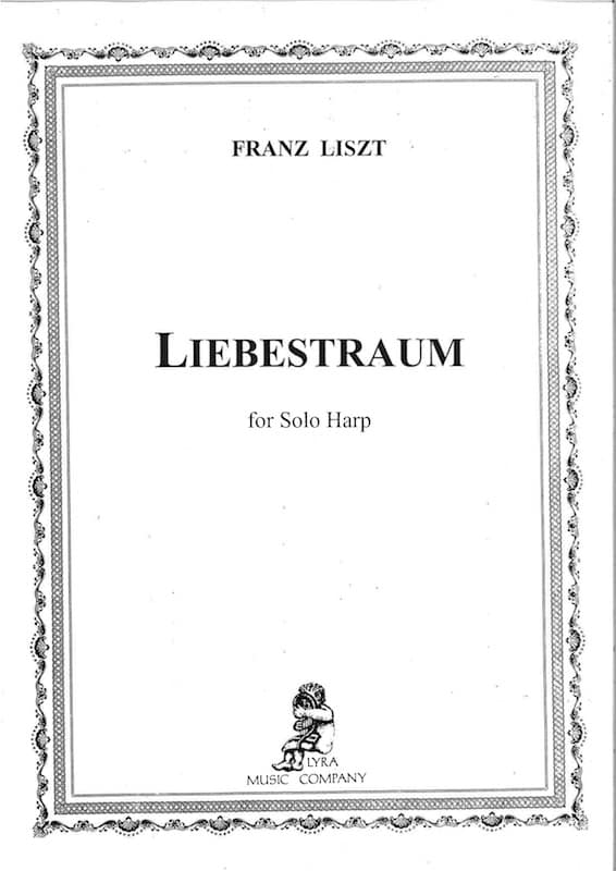 LISZT Franz : Liebestraum for Solo Harp - REF.195