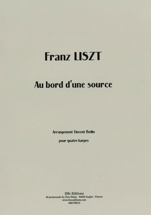 LISZT Franz: "Au Bord d'une Source" for 4 harps, arr. BUFFIN Vincent