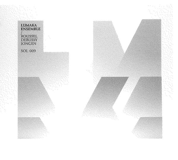Miriam Overlach et Lumaka Ensemble : Roussel, Debussy, Jongen