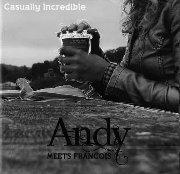 François Pernel : Andy Meets François